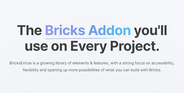 BricksExtras Nulled is a growing library of elements & features, with a strong focus on accessibility, flexibility and opening up more possibilities of what you can build with Bricks.